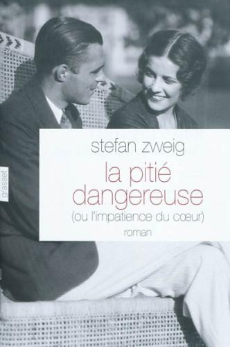La pitié dangereuse de Stefan Zweig